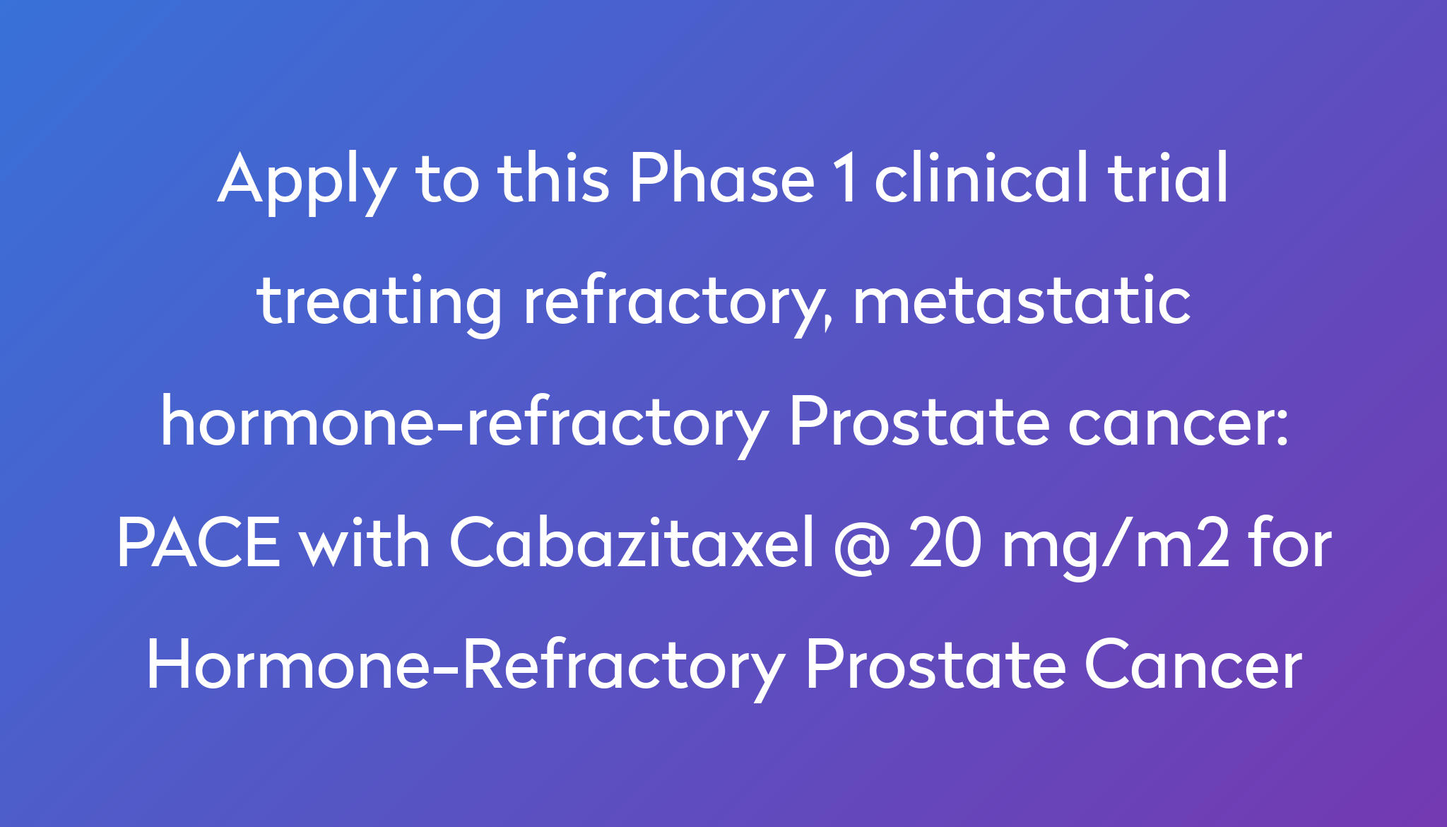 pace-with-cabazitaxel-20-mg-m2-for-hormone-refractory-prostate-cancer